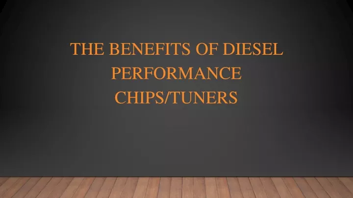 the benefits of diesel performance chips tuners