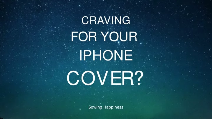 craving for your iphone