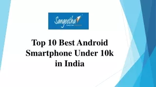 Top 10 Best Android Smartphone Under 10k in India