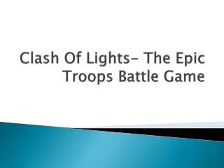 Clash Of Lights- The Epic Troops Battle Game