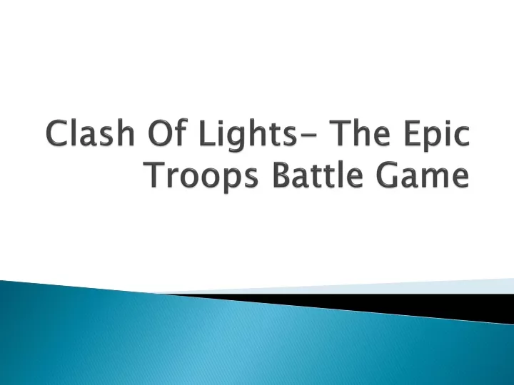 clash of lights the epic troops battle game