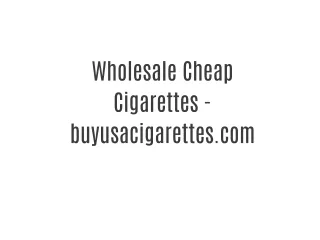 Wholesale Cheap Cigarettes - buyusacigarettes.com