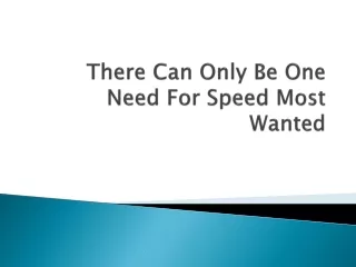 There Can Only Be One Need For Speed Most Wanted