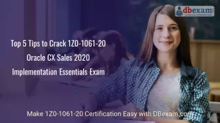 top 5 tips to crack 1z0 1061 20 oracle cx sales