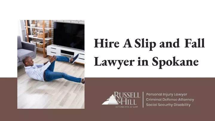 hire a slip and fall lawyer in spokane