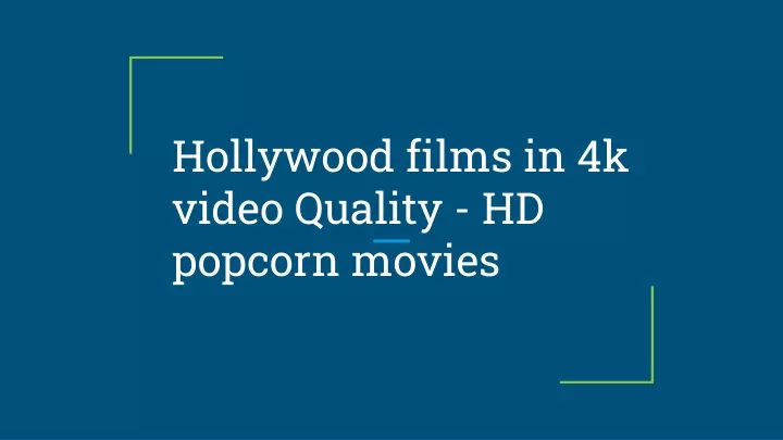 hollywood films in 4k video quality hd popcorn movies