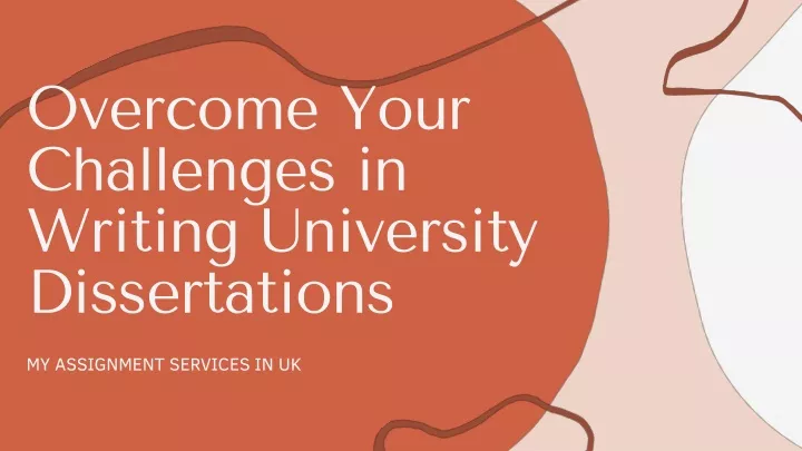 overcome your challenges in writing university