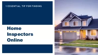 1 Essential Tip for Finding Home Inspectors Online