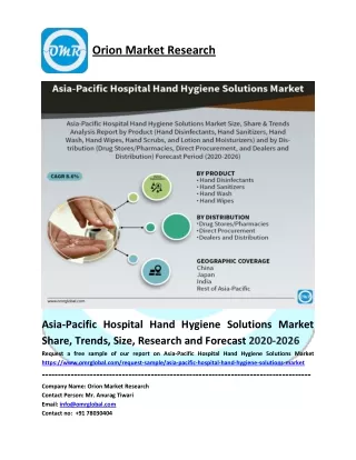 Asia-Pacific Hospital Hand Hygiene Solutions Market Size, Share, Future Prospects and Forecast 2020-2026