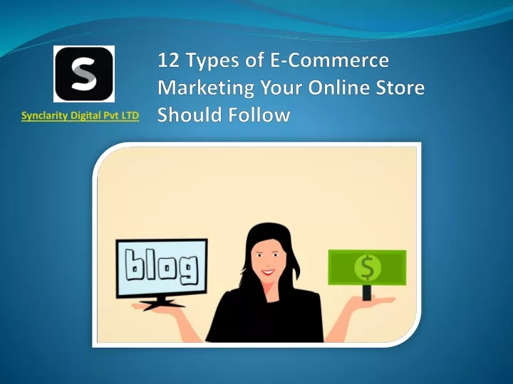 12 types of e commerce marketing your online store should follow