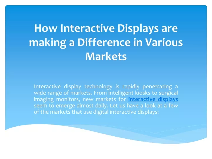 how interactive displays are making a difference in various markets