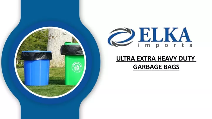 ultra extra heavy duty garbage bags
