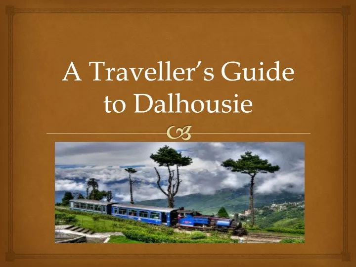a traveller s guide to dalhousie