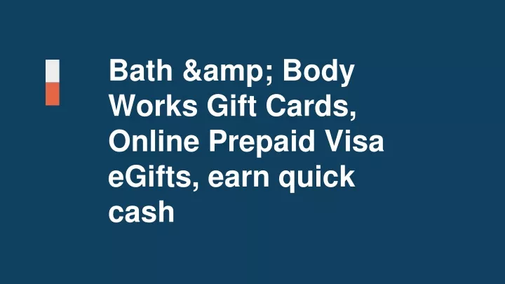 bath amp body works gift cards online prepaid visa egifts earn quick cash