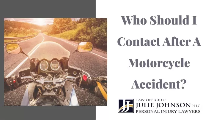 who should i contact after a motorcycle accident
