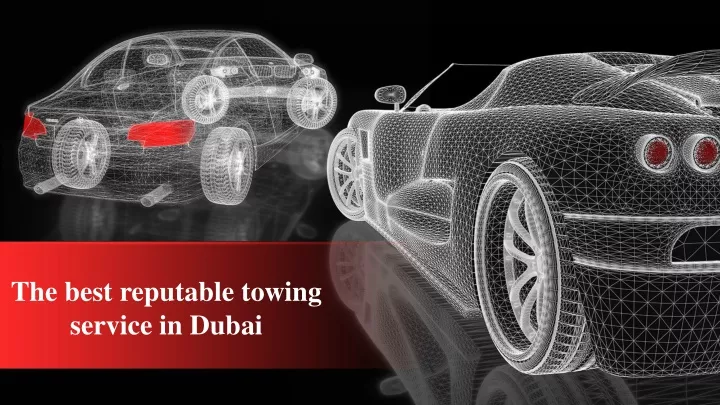 the best reputable towing service in dubai