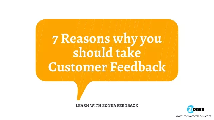 7 reasons why you should take customer feedback