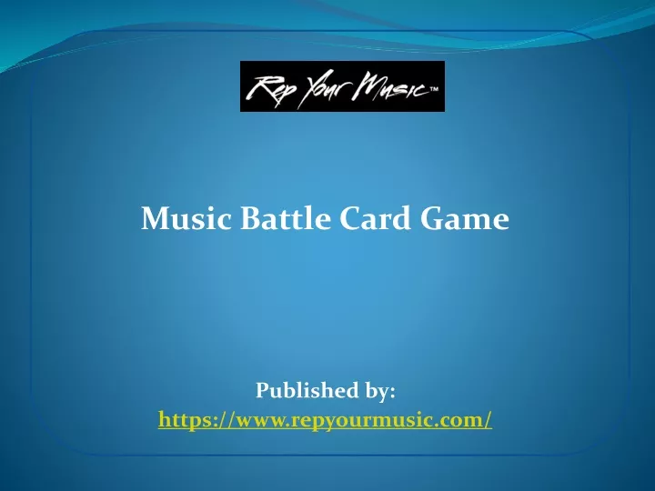 music battle card game published by https www repyourmusic com