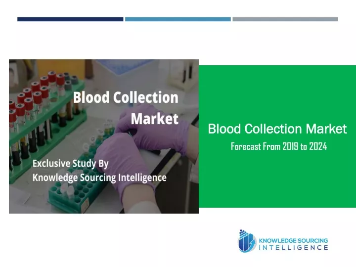 blood collection market forecast from 2019 to 2024