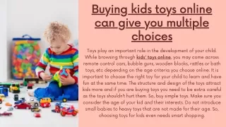 Buying kids toys online can give you multiple choices
