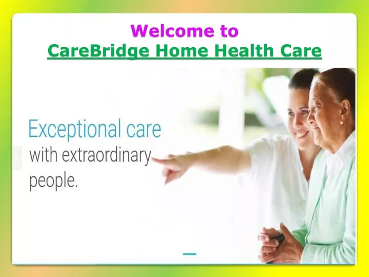 welcome to carebridge home health care