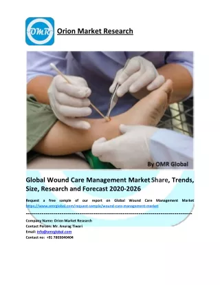 Global Wound Care Management Market Size, Share, Future Prospects and Forecast 2020-2026