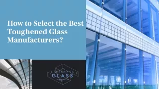 How to Select the Best Toughened Glass Manufacturers?