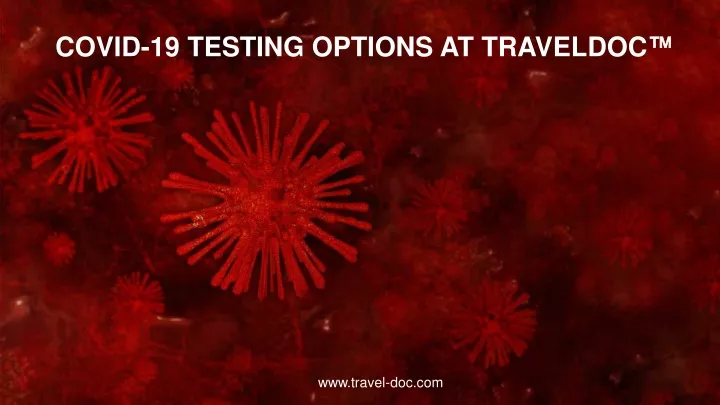 covid 19 testing options at traveldoc