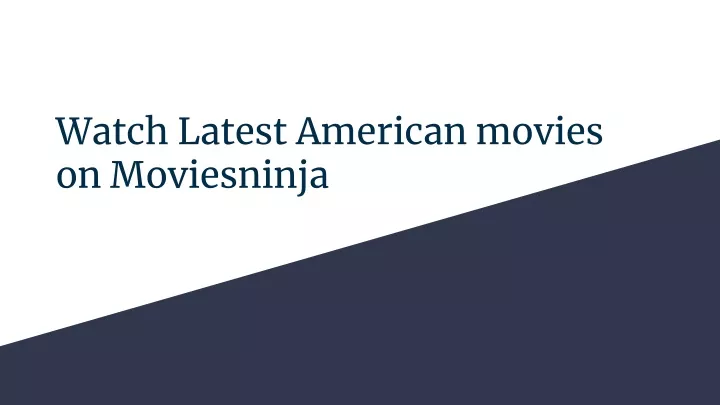 watch latest american movies on moviesninja