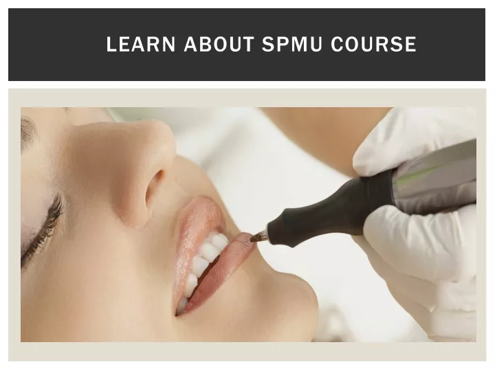 learn about spmu course