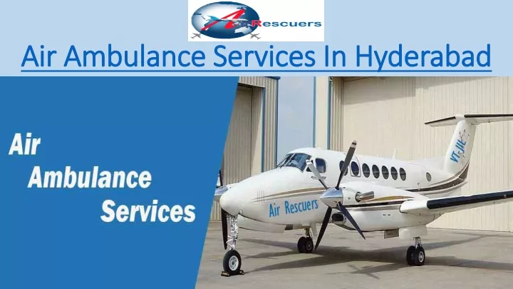 air ambulance services in hyderabad