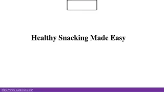 healthy snacking made easy
