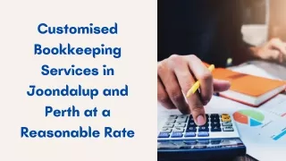 Customised Bookkeeping Services in Joondalup and Perth at a Reasonable Rate