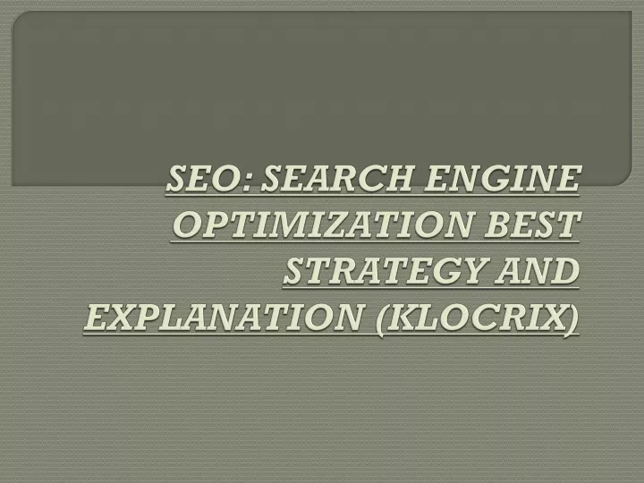 seo search engine optimization best strategy and explanation klocrix