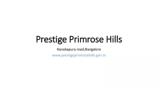 Pre-launch Apartment Bangalore Prestige Primrose Hills Flats