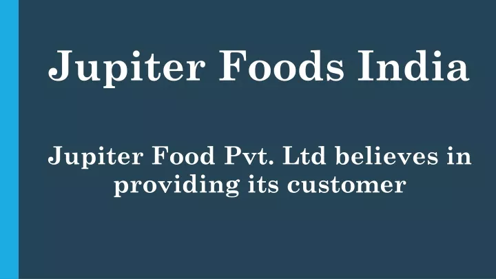 jupiter foods india