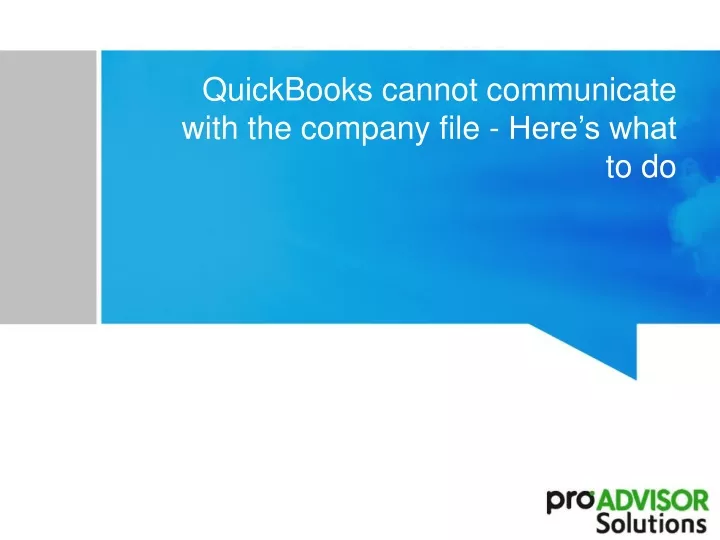 quickbooks cannot communicate with the company file here s what to do