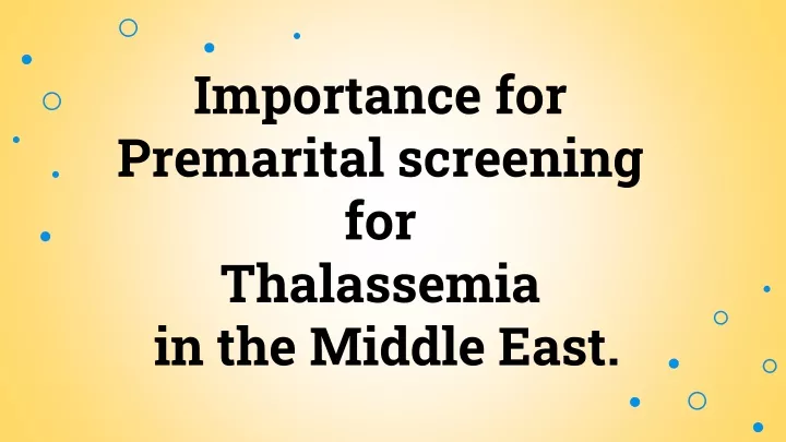 importance for premarital screening for thalassemia in the middle east