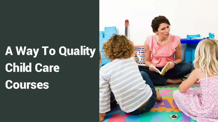 a way to quality child care courses