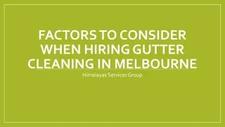 Factors to Consider When Hiring Gutter Cleaning in Melbourne