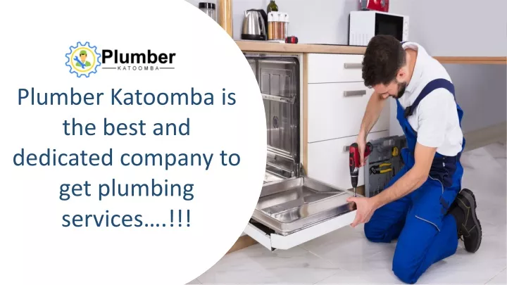 plumber katoomba is the best and dedicated