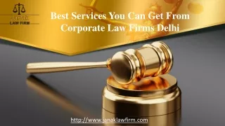 Best Services You Can Get From Corporate Law Firms Delhi