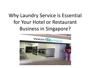Why Laundry Service is Essential for Your Hotel or Restaurant Business in Singapore?