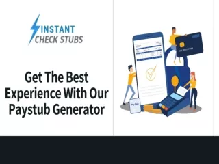 Get The Best Experience With Our Paystub Generator