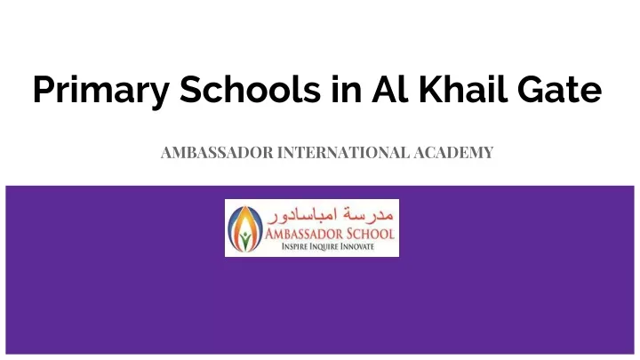 primary schools in al khail gate