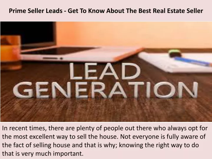 prime seller leads get to know about the best real estate seller