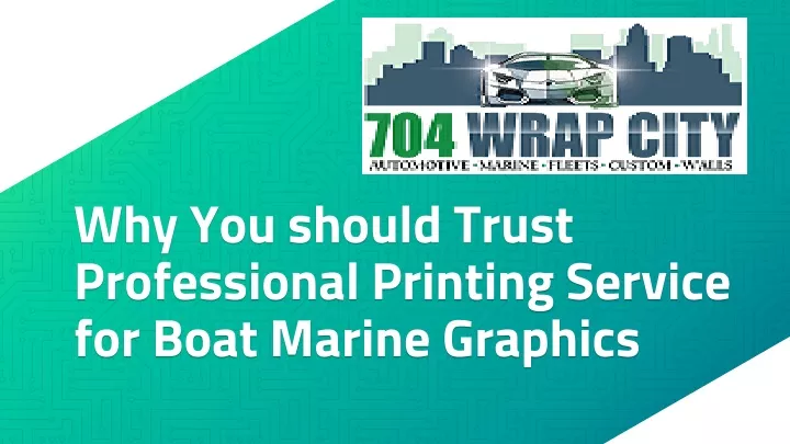 why you should trust professional printing service for boat marine graphics