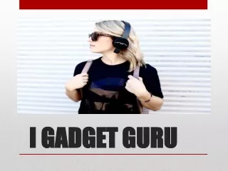i gadget guru
