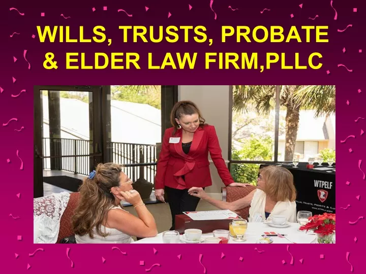 wills trusts probate elder law firm pllc