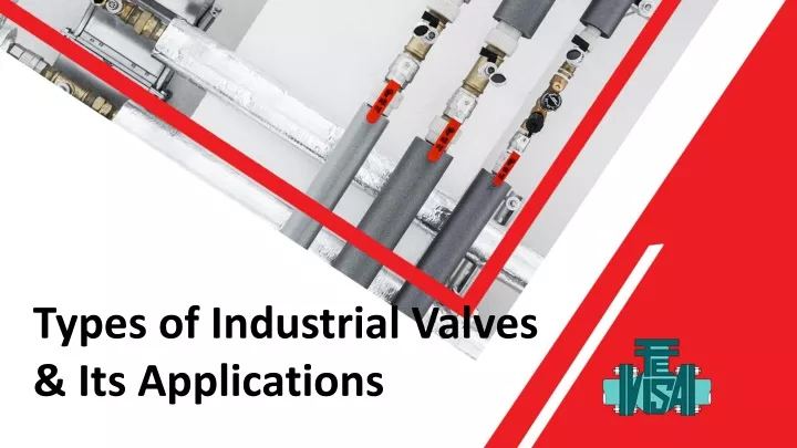 types of industrial valves its applications